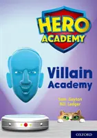 Hero Academy: Oxford Level 12, Lime+ Book Band: Akademie pro padouchy - Hero Academy: Oxford Level 12, Lime+ Book Band: Villain Academy
