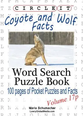 Zakroužkujte to, Fakta o kojotech a vlcích, kapesní velikost, hledání slov, puzzle kniha - Circle It, Coyote and Wolf Facts, Pocket Size, Word Search, Puzzle Book