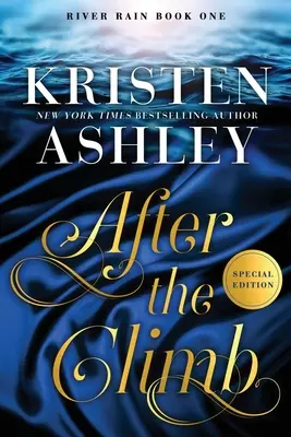 Po výstupu: A River Rain Novel (Román o říčním dešti) - After the Climb: A River Rain Novel