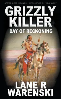 Grizzly Killer (Grizzlyho zabiják): Den zúčtování - Grizzly Killer: Day of Reckoning