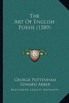 Umění anglické poezie (1589) - The Art Of English Poesie (1589)