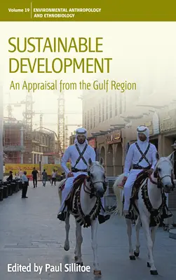 Udržitelný rozvoj: Hodnocení z oblasti Perského zálivu - Sustainable Development: An Appraisal from the Gulf Region