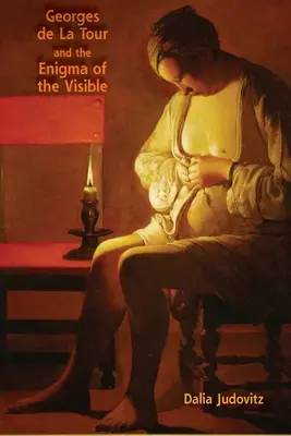 Georges de la Tour a záhada viditelného - Georges de la Tour and the Enigma of the Visible