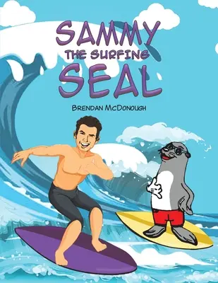 Surfující tuleň Sammy - Sammy the Surfing Seal