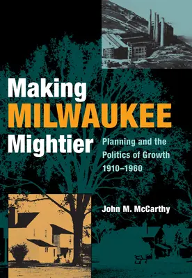 Jak učinit Milwaukee mocnějším - Making Milwaukee Mightier