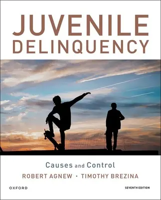 Juvenile Delinquency: Příčiny a kontrola - Juvenile Delinquency: Causes and Control