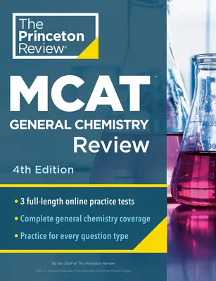 Princeton Review MCAT General Chemistry Review, 4. vydání: 1. vydání: Kompletní příprava obsahu + cvičné testy - Princeton Review MCAT General Chemistry Review, 4th Edition: Complete Content Prep + Practice Tests
