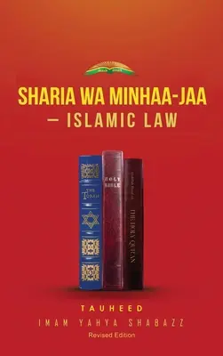 Šaría Wa Minhaa-Jaa-islámské právo - Sharia Wa Minhaa-Jaa-Islamic Law