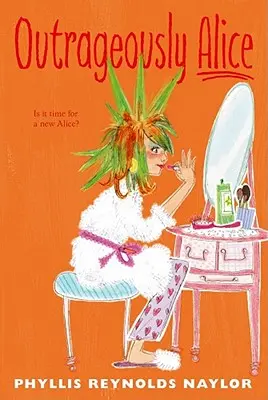 Pohoršlivě Alice: 9. díl - Outrageously Alice: Volume 9