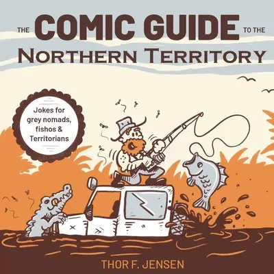 Komiksový průvodce Severním teritoriem - The Comic Guide to the Northern Territory
