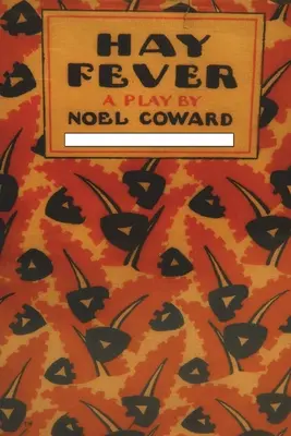 Senná rýma: Hra o třech dějstvích - Hay Fever: A Play in Three Acts