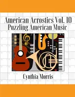 Americká akrostika 10. díl: Hádanky americké hudby - American Acrostics Volume 10: Puzzling American Music