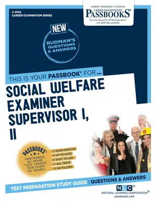 Vedoucí zkoušek sociální péče I, II (C-4762): Průvodce studijními sešity - Social Welfare Examiner Supervisor I, II (C-4762): Passbooks Study Guide