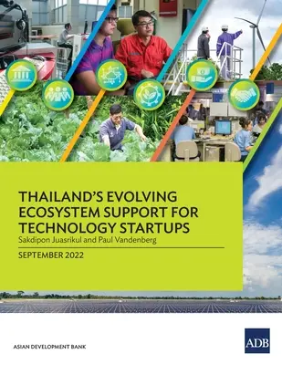 Rozvíjející se ekosystém podpory technologických start-upů v Thajsku - Thailand's Evolving Ecosystem Support for Technology Startups