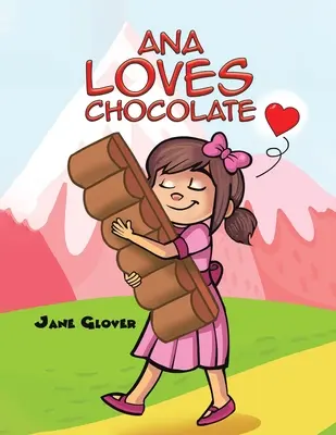 Ana miluje čokoládu - Ana Loves Chocolate