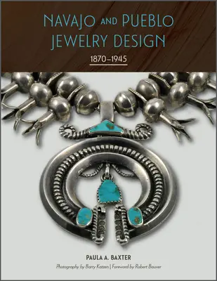 Design šperků Navajo a Pueblo: 1870-1945 (v angličtině) - Navajo and Pueblo Jewelry Design: 1870-1945