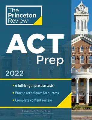 Princeton Review ACT Prep, 2023: 6 cvičných testů + přehled obsahu + strategie - Princeton Review ACT Prep, 2023: 6 Practice Tests + Content Review + Strategies