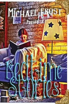 Příběhy na dobrou noc: Michael Frost představuje - Bedtime Stories: Michael Frost Presents