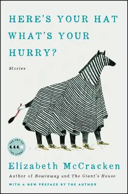 Tady máš klobouk, kam spěcháš: Příběhy - Here's Your Hat What's Your Hurry: Stories