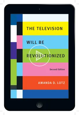 Televize projde revolucí, druhé vydání - The Television Will Be Revolutionized, Second Edition