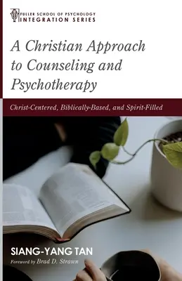 Křesťanský přístup k poradenství a psychoterapii - A Christian Approach to Counseling and Psychotherapy