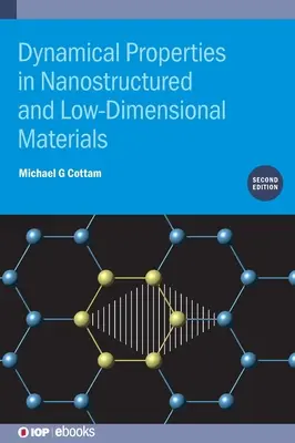 Dynamické vlastnosti nanostrukturních a nízkorozměrových materiálů - Dynamical Properties in Nanostructured and Low-Dimensional Materials