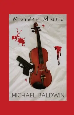Vražedná hudba: Mysteriózní thriller pro milovníky hudby - Murder Music: A Mystery-Thriller for Music Lovers