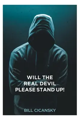 Vstane prosím skutečný ďábel! - Will the Real Devil Please Stand Up!