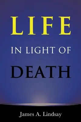 Život ve světle smrti - Life in Light of Death