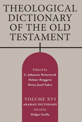 Teologický slovník Starého zákona, svazek XVI - Theological Dictionary of the Old Testament, Volume XVI