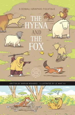 Hyena a liška: Somálská grafická lidová pohádka - The Hyena and the Fox: A Somali Graphic Folktale
