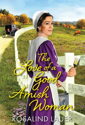 Láska dobré amišské ženy - The Love of a Good Amish Woman