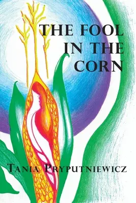 Blázen v kukuřici - The Fool in the Corn