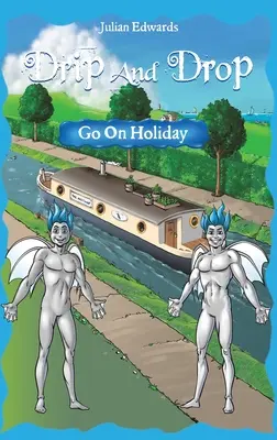 Kapka a kapka jedou na dovolenou - Drip And Drop Go On Holiday