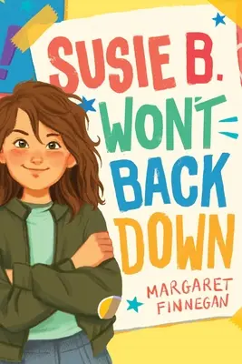 Susie B. Neustoupí - Susie B. Won't Back Down