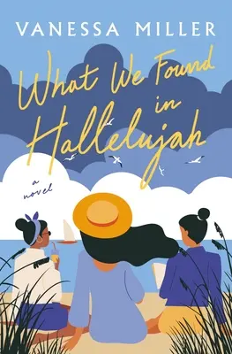 Co jsme našli v Hallelujah - What We Found in Hallelujah