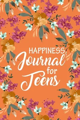 Deník štěstí pro dospívající, Denní podněty na podporu zábavy 100 otázek, Deníky vděčnosti pro dívky, Sebevědomí, - Happiness Journal for Teens, Daily Prompts to Promote 100 Questions Fun, Gratitude Journals for Girls, Self Confidence,
