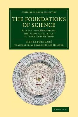 Základy vědy: Základy vědy a hypotézy, hodnota vědy, věda a metoda - The Foundations of Science: Science and Hypothesis, the Value of Science, Science and Method