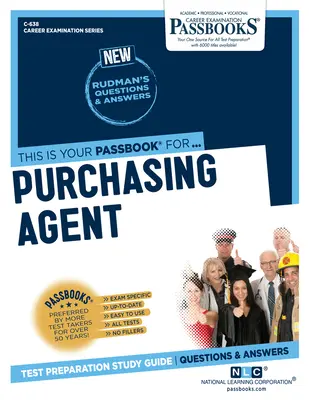 Nákupní agent (C-638): Průvodce studijními sešity svazek 638 - Purchasing Agent (C-638): Passbooks Study Guidevolume 638