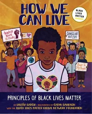 Jak můžeme žít: Zásady Black Lives Matter - How We Can Live: Principles of Black Lives Matter