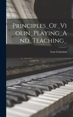 Zásady_hry_na_violínu_a_výuky - Principles_Of_Violin_Playing_And_Teaching_