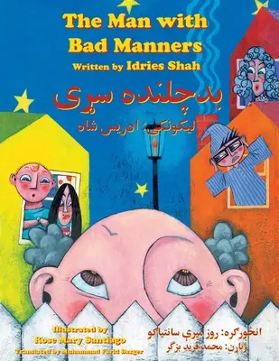 Muž se špatnými mravy: Dvojjazyčné anglicko-paštunské vydání - The Man with Bad Manners: Bilingual English-Pashto Edition