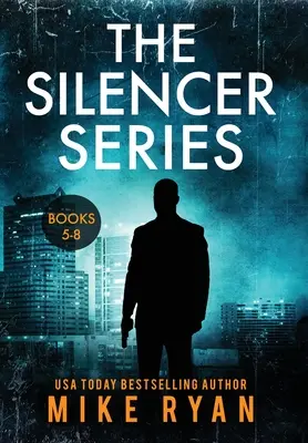 The Silencer Series Knihy 5-8 - The Silencer Series Books 5-8