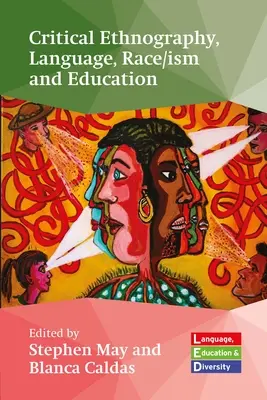 Kritická etnografie, jazyk, rasa/ismus a vzdělávání - Critical Ethnography, Language, Race/Ism and Education