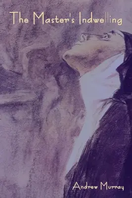 Mistrovo zasvěcení - The Master's Indwelling