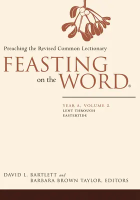 Hodování na Slově: Rok A, svazek 2 - Feasting on the Word: Year A, Volume 2