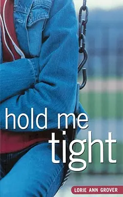 Drž mě pevně - Hold Me Tight