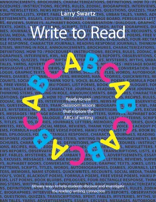 Pište, abyste četli: Vydejte se na cestu: Připravené lekce, které prozkoumají abecedu psaní. - Write to Read: Ready-To-Use Classroom Lessons That Explore the ABCs of Writing