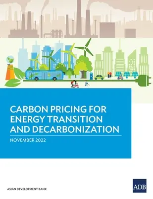Stanovení cen uhlíku pro přechod na energetiku a dekarbonizaci - Carbon Pricing for Energy Transition and Decarbonization