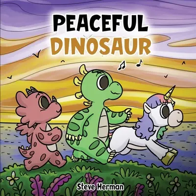 Mírumilovný dinosaurus: Příběh o míru a všímavosti. - Peaceful Dinosaur: A Story about Peace and Mindfulness.